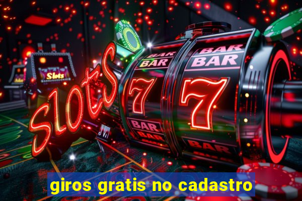 giros gratis no cadastro
